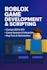 develop roblox games with scripting, vfx, gui, and interaction systems