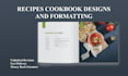 design a professional cookbook format and layout within 24 hours