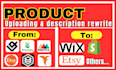 do bulk products upload with SEO descriptions to ecommerce, shopify, wix store
