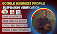 setup, do google business profile verification and reinstate suspended gmb