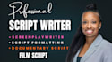 write professional screenplay movie script TV pilot and feature film script