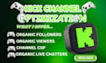 organically optimize your kick channel for more engagement and visibility