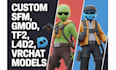 custom sfm model, gmod playermodel, tf2 model, left4dead2 model, vrchat avatar