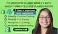 fix wordpress bugs, shopify bugs, errors, woo commerce issues and custom coding
