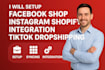 setup facebook shop,instagram shop,shopify integration tiktok shop