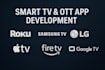 develop custom ott apps for roku, lg, samsung, apple TV