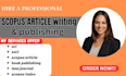 write and publish  scopus articles, sci,  ssci,  ieee, review journal