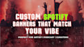 create professional spotify banner, header  for music profile