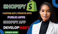 develop shopify customs apps, private apps, and public apps for your store