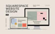 design a modern and professional squarespace website