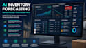 develop ai inventory forecasting and demand planning software