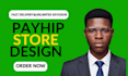 design a payhip website, payhip course store to sell digital