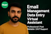manage your emails, data entry , and virtual assistant work