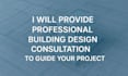 provide professional building design consultation to guide your project plan
