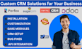 install and customize perfex, sugar CRM, suite CRM, odoo, saas modules, fix bugs