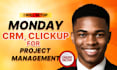 setup and automate your monday crm using monday com, make com and airtable