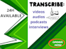 transcribe audio video interviews podcast transcripts french