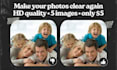 fix your unclear pictures and make them HD quality