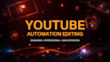 be your youtube automation video editor