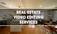 edit real estate videos in 24 hours