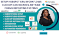 setup hubspot CRM workflows clickup dashboards airtable forms reporting systems