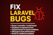 fix any laravel bugs, errors, or issues professionally