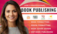 do book publishing, edit, workbook design, KDP kindle book publishing