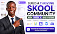 setup skool community skool online course be your skool promotion skool manager