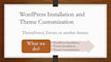design and build wordpress website, install theme as a full stack developer