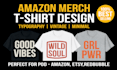 do unique amazon merch tshirt design print ready graphics