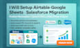 setup airtable google sheets salesforce migration picklist normalize upsert csvs