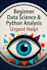 do urgent beginner data science services and fast python analysis