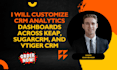 customize crm analytics dashboards across keap, sugarcrm, vtiger crm