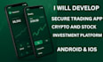 develop secure trading app crypto trading and investment app