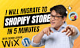 migrate wordpress to shopify, woocommerce to shopify, wix to shopify migration