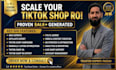 be your tiktok shop expert for setup, management, and growth and va tts