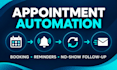 automate appointment booking reminders and no show follow up
