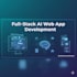 full stack ai powered web applications