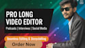 provide expert long form video editing for creators