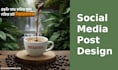 design creative and engaging social media posts for coffee brand or cafe