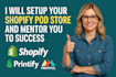 setup shopify pod store shopify mentor shopify printify printful website