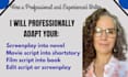 adapt your novel, short stories into screenplay, film script and movie script
