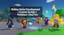develop roblox games with custom scripts, maps, multiplayer and bug fixes