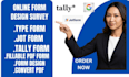 design fillable form with jotform, tally form design,google form