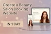 create a beauty salon booking website in 1 day