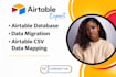 build your airtable database, handle data migration, perform CSV data mapping