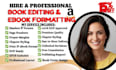 do book editing, book formatting, kindle paperback formatting, memoir editing