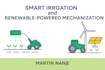 design smart irrigation and renewable powered mechanization systems