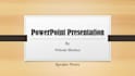 do powerpoint presentation with speaker notes and visuals