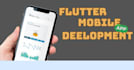 development flutter app, android ios, mobile app development